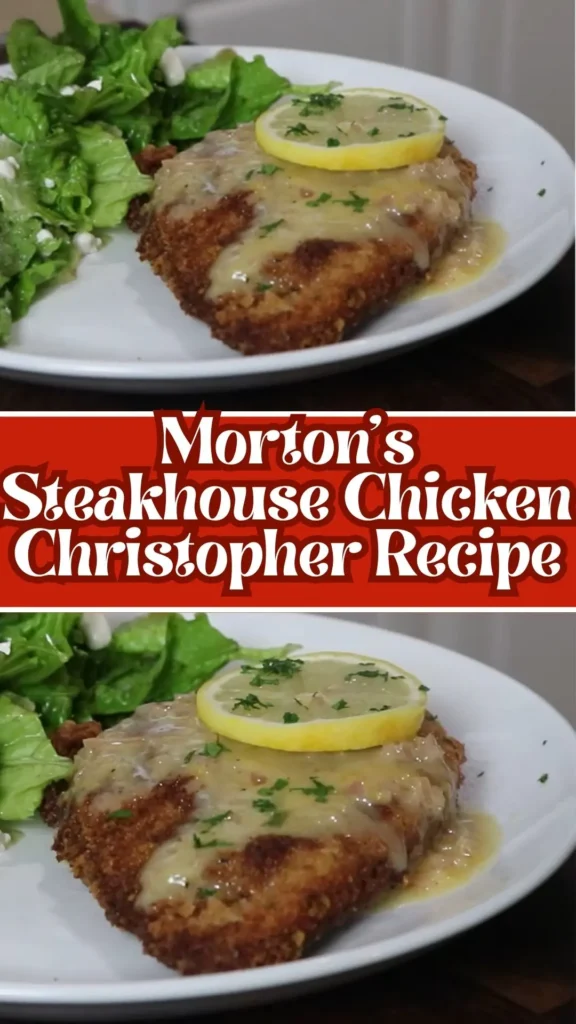 Morton’s Steakhouse Chicken Christopher
