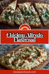 Chicken Alfredo Flatbread